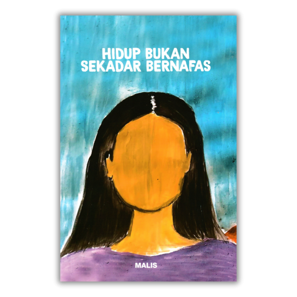 Hidup Bukan Sekadar Bernafas by Malis (front cover)