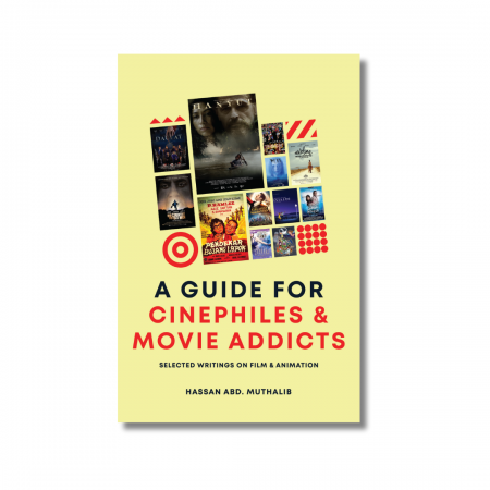 A front cover of a book titled A Guide For Cinephiles & Movie Addicts.